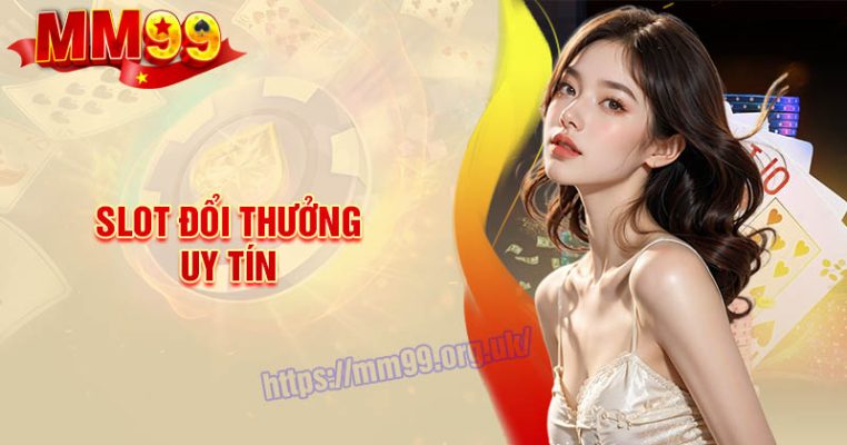 Top 5 trang Slot đổi thưởng uy tín cho người mới bắt đầu